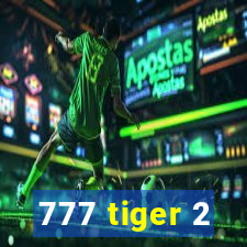 777 tiger 2